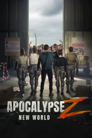 Apocalypse Z: New World 2026 Hindi Dual Audio WEB-DL 720p - 480p - 1080p - 2160p